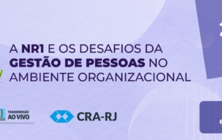 A NR1 e os desafios da Gestão de Pessoas no ambiente organizacional