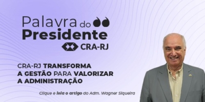 CRA-RJ transforma a gestão para valorizar a Administração